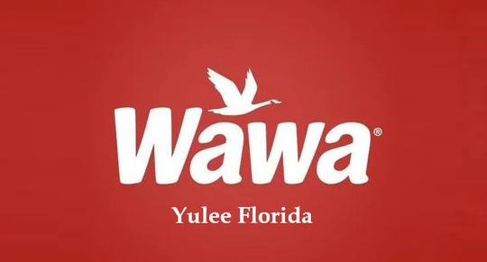 Wawa, Yulee Fl.